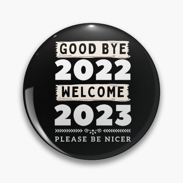 Item preview, Good bye 2022, welcome 2023 designed and sold by Guavanaboy.