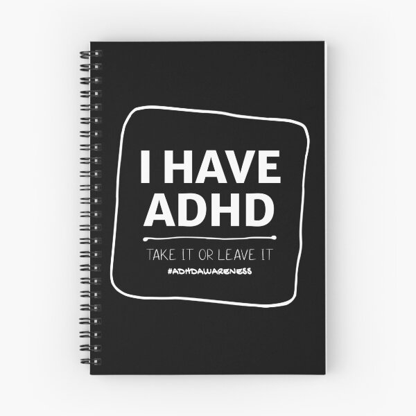 Item preview, I HAVE ADHD Take It Or Leave It - Attention Deficit HyperActive Disorder | Neurodiversity | Neurodivergent | Neurodiverse designed and sold by MJDezigns.