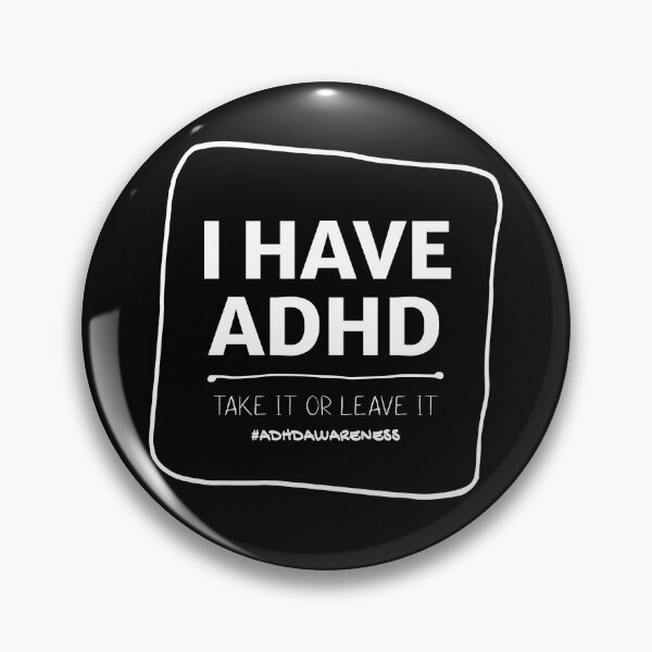 Item preview, I HAVE ADHD Take It Or Leave It - Attention Deficit HyperActive Disorder | Neurodiversity | Neurodivergent | Neurodiverse designed and sold by MJDezigns.