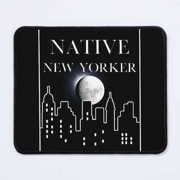 Item preview, Native New Yorker designed and sold by Sassysue72.