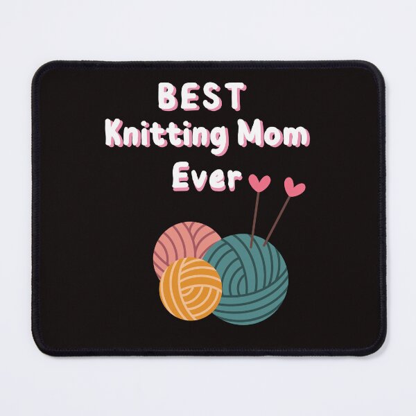 Item preview, Best Knitting Mom Ever, Gifts for Knitters designed and sold by senouz.