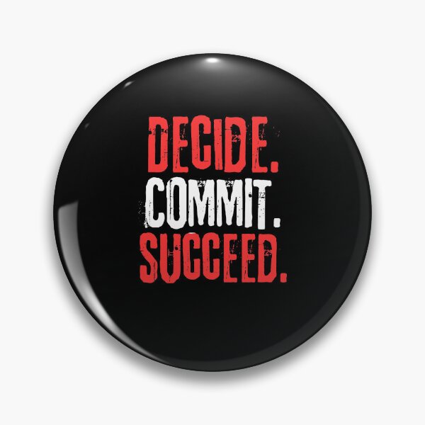 Item preview, Decide Commit Succeed designed and sold by Joy Poddar.
