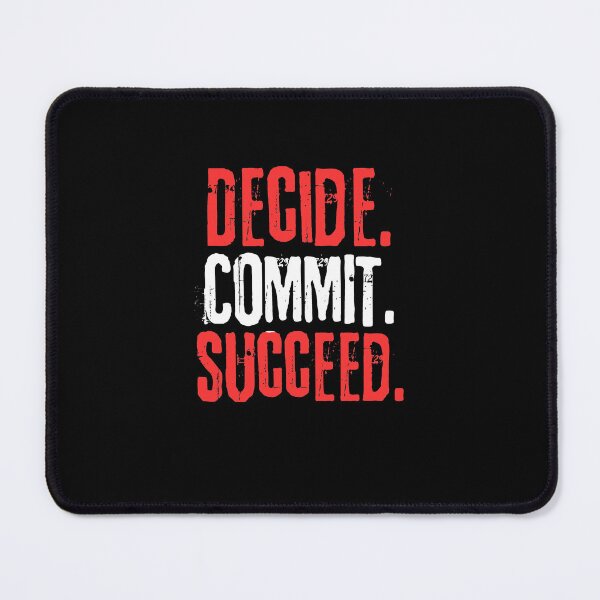 Item preview, Decide Commit Succeed designed and sold by Joy Poddar.