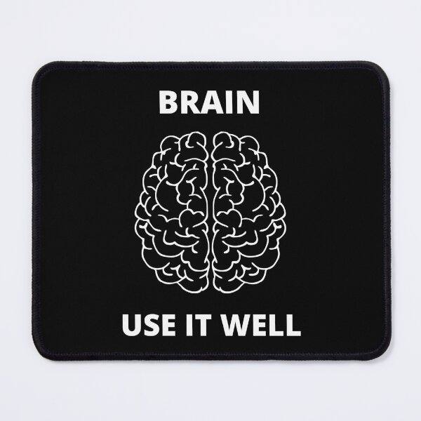 Item preview, Brain Use It Well - Funny Meme Sarcastic Satire - Self Inspirational Quotes - Inspirational Quotes About Life and Struggles designed and sold by ExploreTheStore.