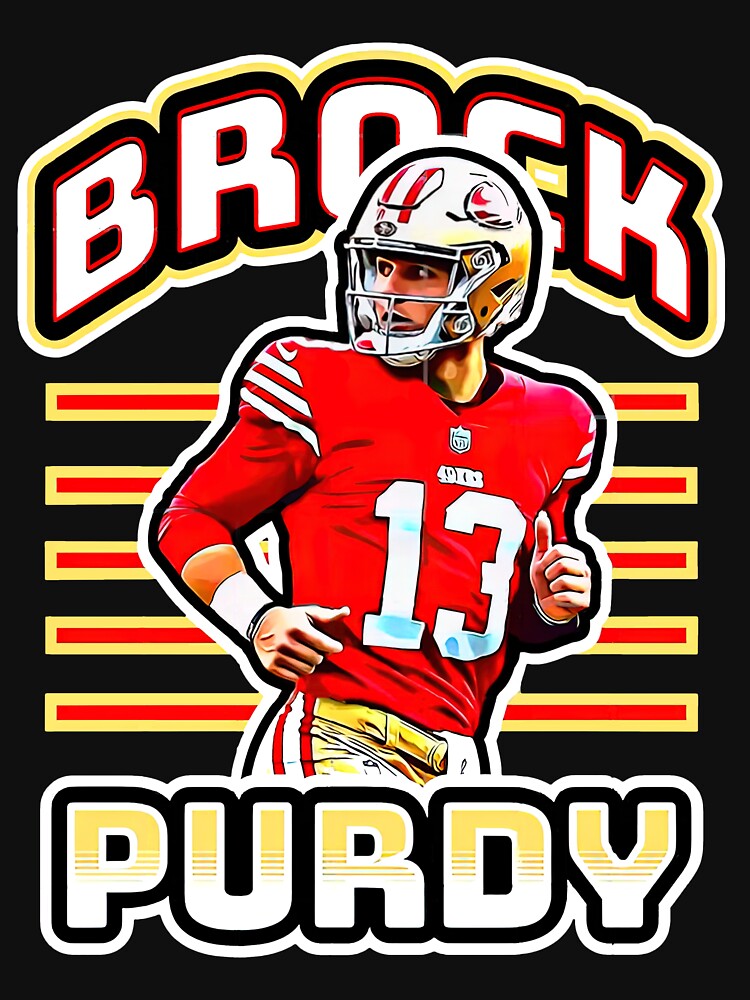 Big Cock Brock T-Shirt 13 Brock Purdy San Francisco Football