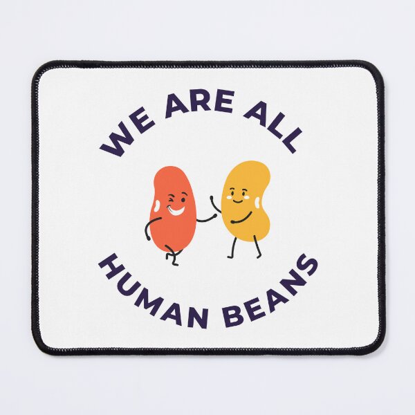 Item preview, We Are All Human Beans And Together designed and sold by DesignUneed.