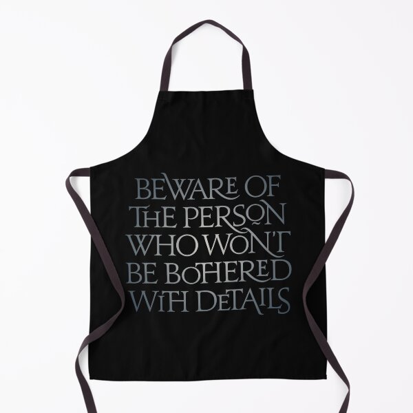 Item preview, Beware of the person who won't be bothered with details. v.7 designed and sold by x1brett.