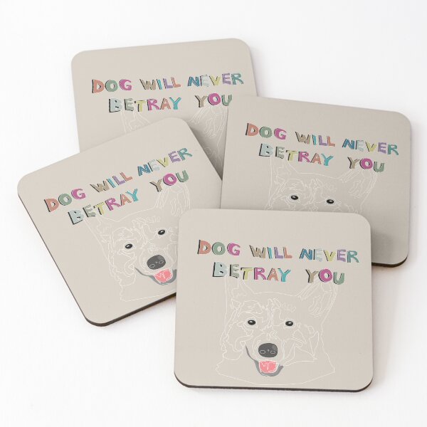 Item preview, Dog will never betray you_c1 designed and sold by Mimi Huang.