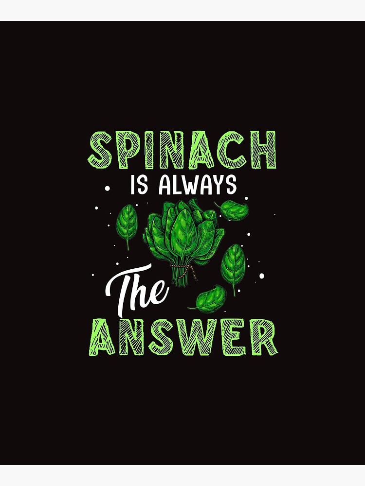 Discover Funny Spinach Is Always The Answer Vegetable Apron