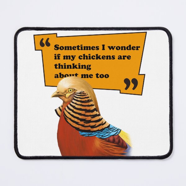 Item preview, Sometimes I wonder if my chickens are thinking about me too designed and sold by LeoXiang.