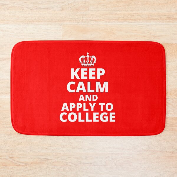 Item preview, Keep Calm and Apply To College designed and sold by LiToDesignCo.