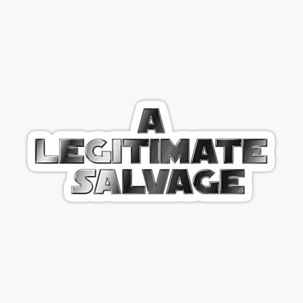 Item preview, A Legitimate salvage - 1 designed and sold by TheS3nate.
