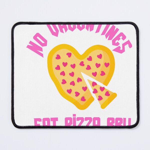 Item preview, No Valentine's Day Eat Pizza designed and sold by JustShineBaby.