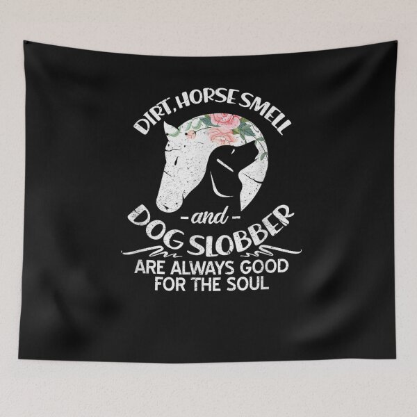 Item preview, Dirt Horse Smell And Dog Slobber Horse Lover designed and sold by M7MED12.