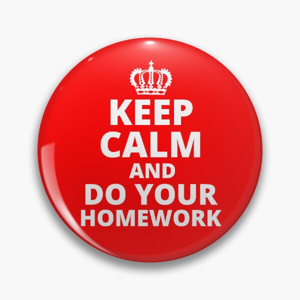 Item preview, Keep Calm and Do Your Homework designed and sold by LiToDesignCo.
