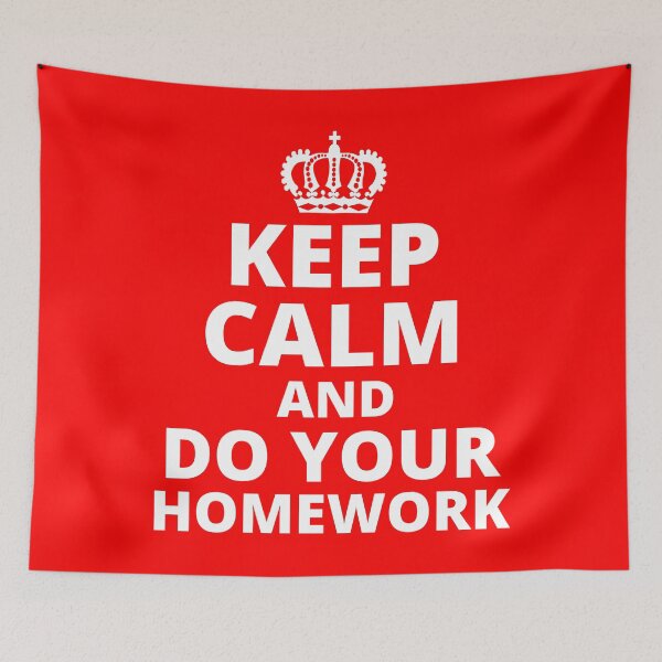 Item preview, Keep Calm and Do Your Homework designed and sold by LiToDesignCo.