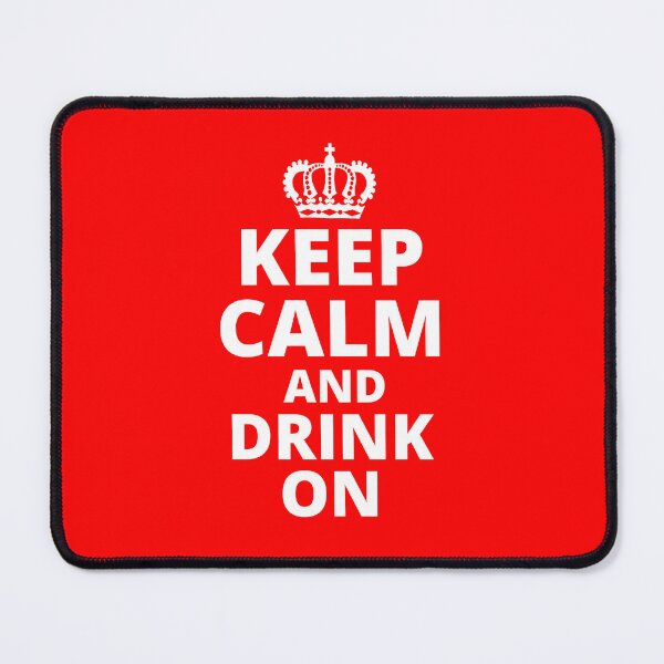 Item preview, Keep Calm and Drink On designed and sold by LiToDesignCo.