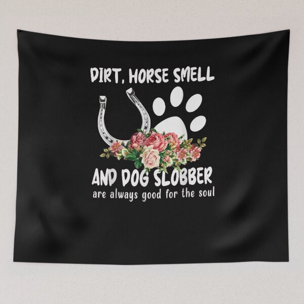 Item preview, Dirt Horse Smell And Dog Slobber Horse Lover designed and sold by M7MED12.