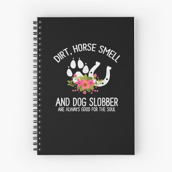Item preview, Dirt Horse Smell And Dog Slobber Horse Lover designed and sold by M7MED12.