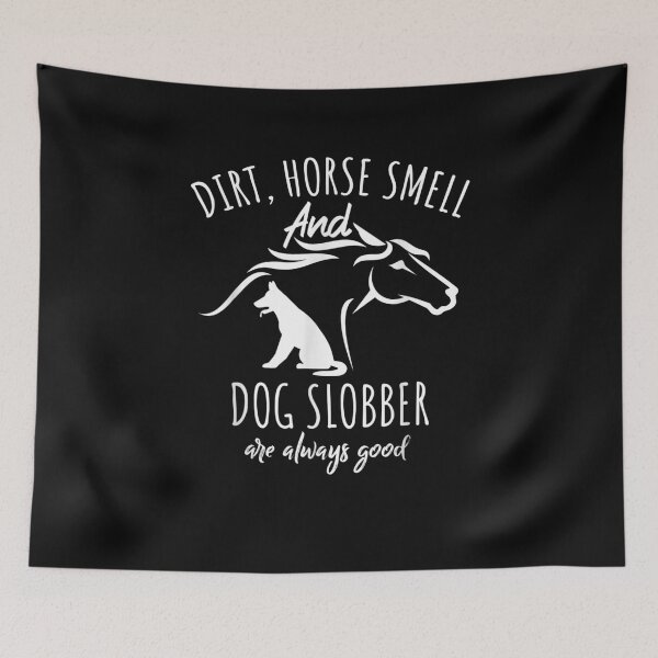 Item preview, Dirt Horse Smell And Dog Slobber Horse Lover designed and sold by M7MED12.