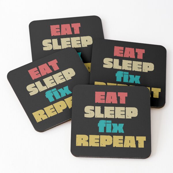 Item preview,   EAT SLEEP FIX REPEAT designed and sold by DanaMire.