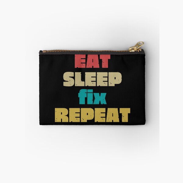 Item preview,   EAT SLEEP FIX REPEAT designed and sold by DanaMire.