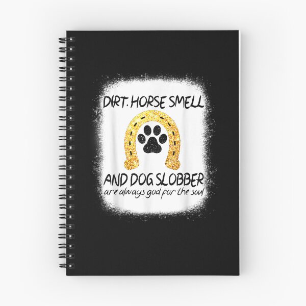 Item preview, Dirt Horse Smell And Dog Slobber Horse Lover designed and sold by M7MED12.