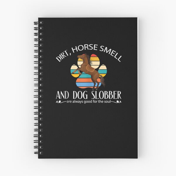 Item preview, Dirt Horse Smell And Dog Slobber Horse Lover designed and sold by M7MED12.