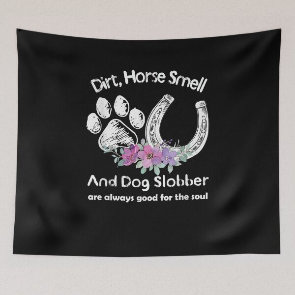 Item preview, Dirt Horse Smell And Dog Slobber Horse Lover designed and sold by M7MED12.