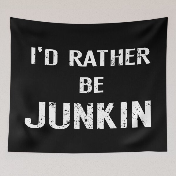Item preview, Id Rather Be Junkin designed and sold by Grimwear Co..