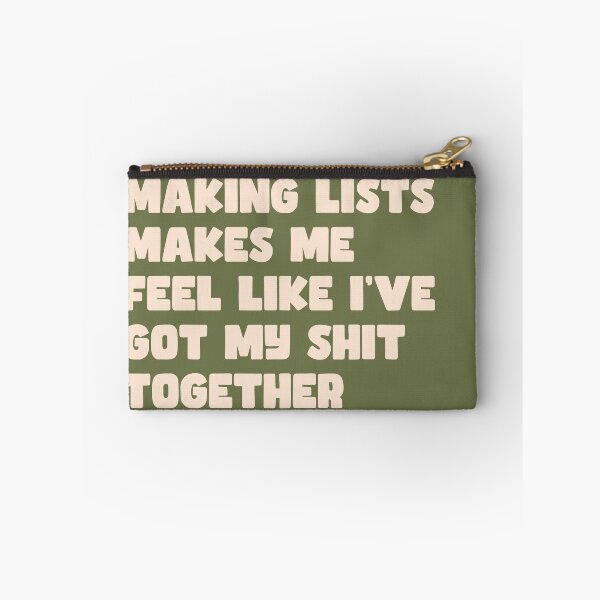 Item preview, Makin lists makes me feel like I've got my shit together designed and sold by zaMAJAvanje.