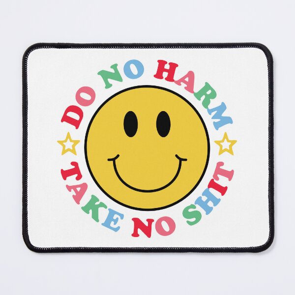 Item preview, do no harm take no shit designed and sold by opeezy.