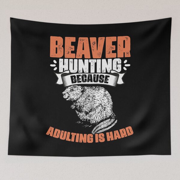 Item preview, Beaver Hunting Funny Adulting Beaver Trapping Beaver Hunter designed and sold by Nessshirts.