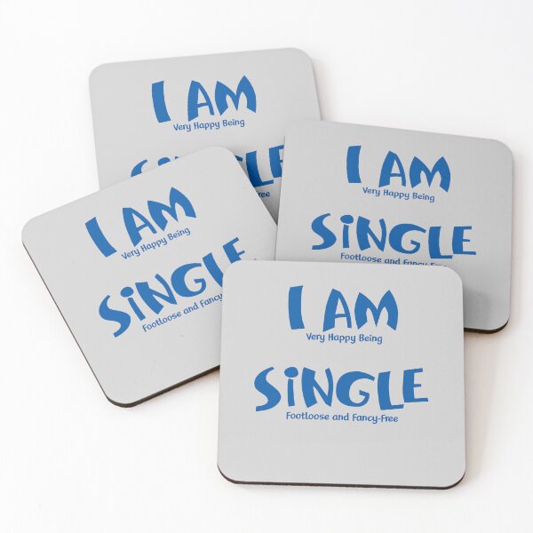 Item preview, I am (very happy being) Single - Footloose and Fancy-Free  - (+ View this design on 75+ products) designed and sold by Julien Hebbrecht.