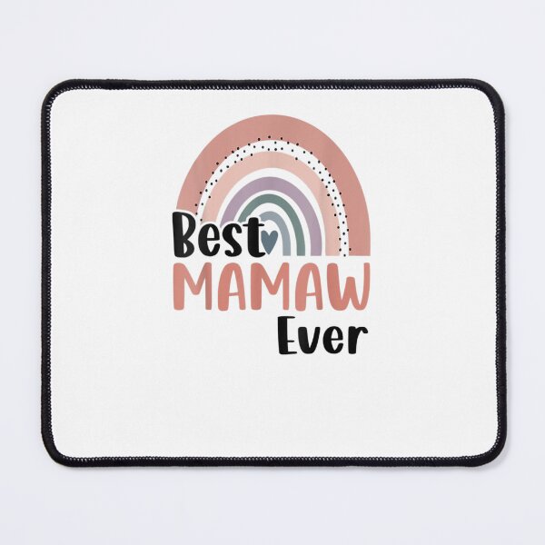 Item preview, Best Mamaw Ever Mothers Day funny mamaw designed and sold by M7MED12.