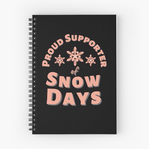 Item preview, Proud Supporter Of Snow Days designed and sold by DagonflyDesign.