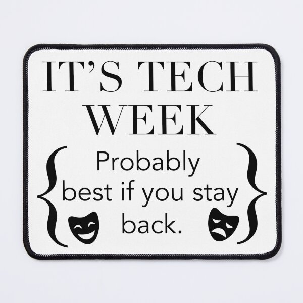 Item preview, Sorry I Can't Its Tech Week (Stay Back) Musical Crew Theatre designed and sold by JukeLox.
