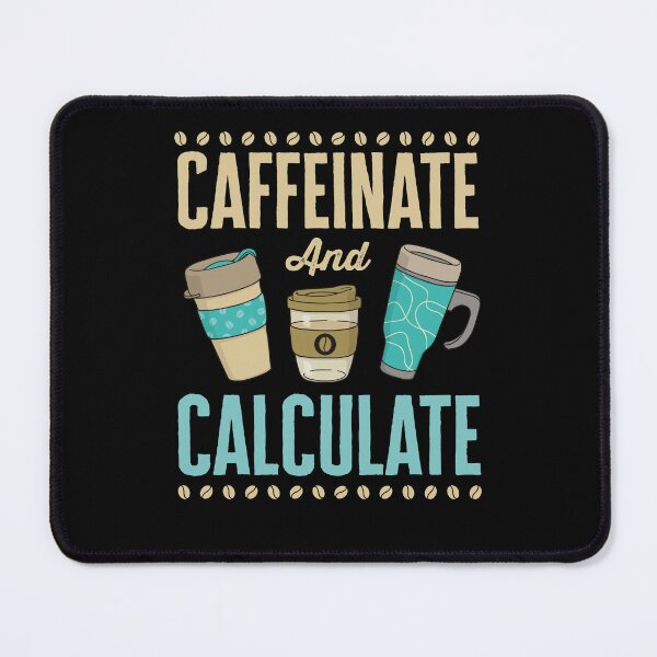 Item preview, Caffeinate and Calculate Accounting Accountant CPA designed and sold by jaygo.