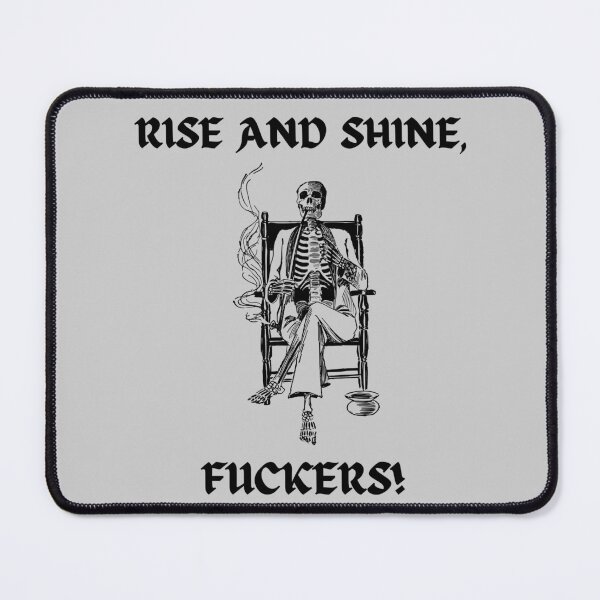 Item preview, Rise and shine, Fuckers designed and sold by Avalinn.