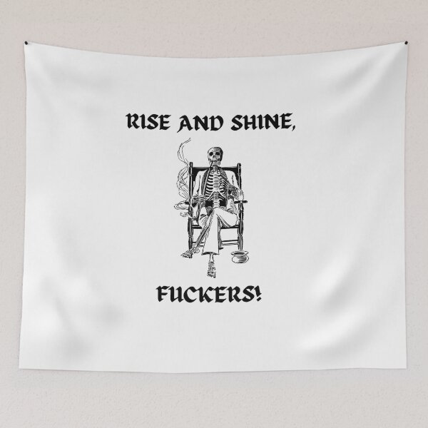 Item preview, Rise and shine, Fuckers designed and sold by Avalinn.