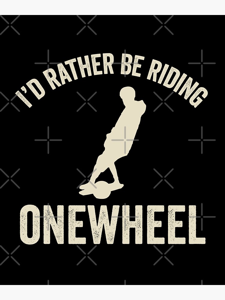 "onewheel riders funny onewheel quote " Sticker for Sale by Warrior