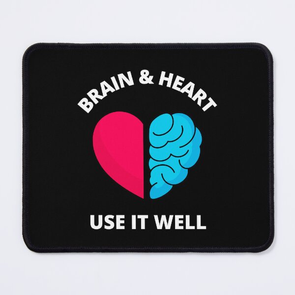 Item preview, Brain And Heart Use It Well - Funny Meme Sarcastic Satire - Self Inspirational Quotes - Inspirational Quotes About Life and Struggles designed and sold by ExploreTheStore.
