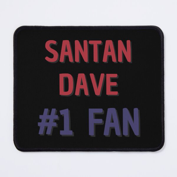 Item preview, Santan Dave - #1 Fan designed and sold by Rybariuns.