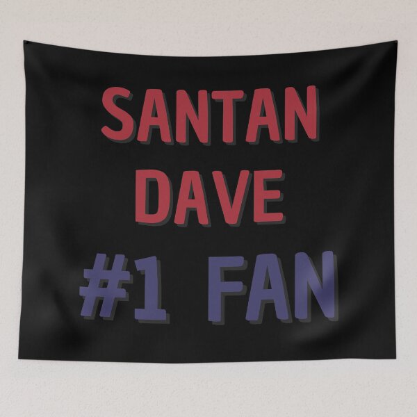 Item preview, Santan Dave - #1 Fan designed and sold by Rybariuns.
