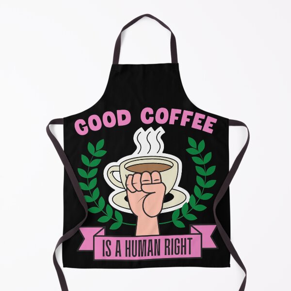 Item preview, Good Coffee is a Human Right designed and sold by to-esu.