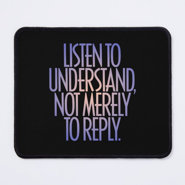 Item preview, Listen to understand, not merely to reply. v.2 designed and sold by x1brett.