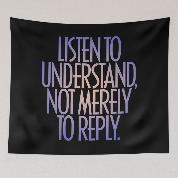Item preview, Listen to understand, not merely to reply. v.2 designed and sold by x1brett.