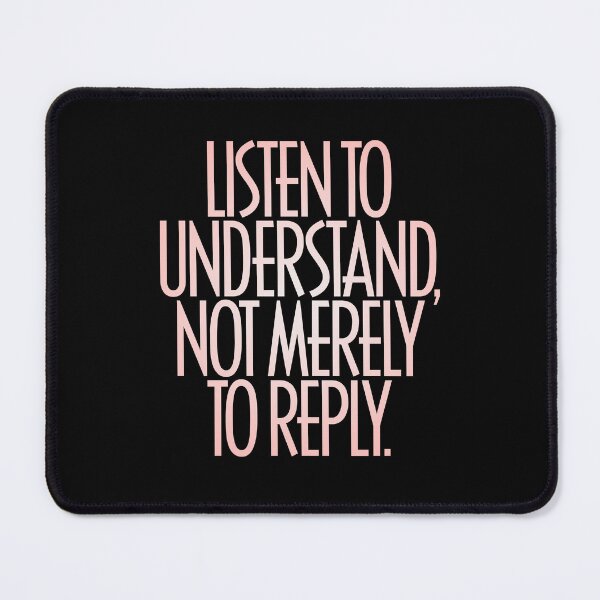 Item preview, Listen to understand, not merely to reply. v.3 designed and sold by x1brett.
