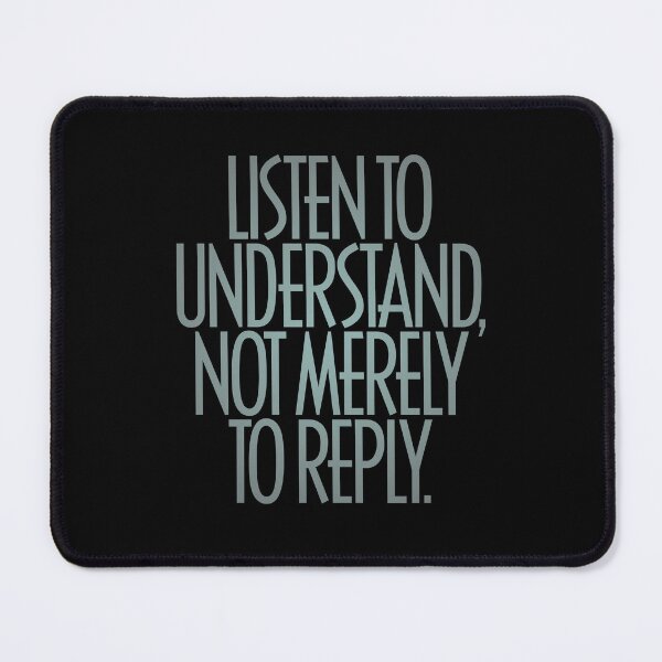 Item preview, Listen to understand, not merely to reply. v.4 designed and sold by x1brett.
