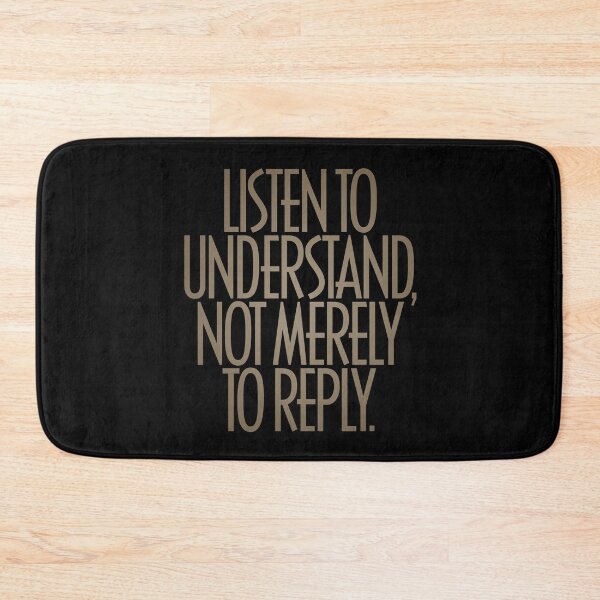 Item preview, Listen to understand, not merely to reply. v.6 designed and sold by x1brett.